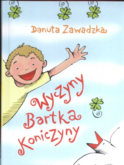 Wyczyny Bartka Koniczyny - Danuta Zawadzka | okładka