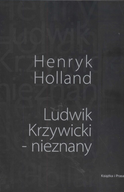 Ludwik Krzywicki - nieznany - Henryk Holland | okładka