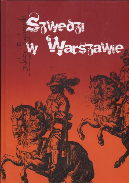 Szwedzi w Warszawie - Walery Przyborowski | okładka