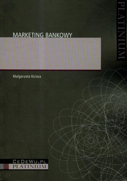 Marketing bankowy - Małgorzata Kolasa | okładka