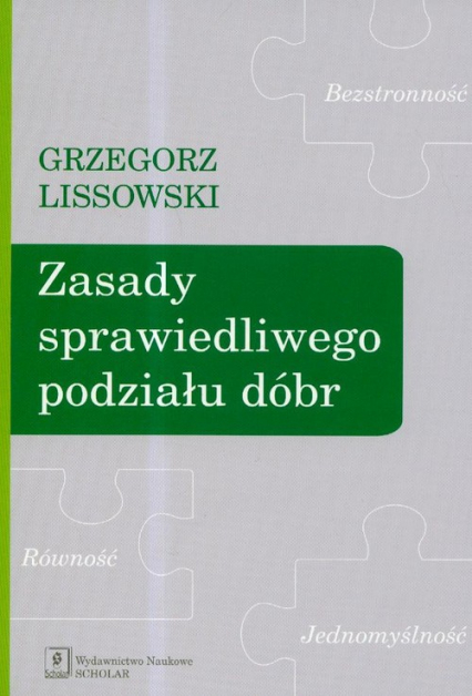 Zasady sprawiedliwego podziału dóbr - Grzegorz Lissowski | okładka