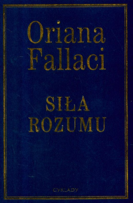Siła rozumu - Oriana Fallaci | okładka