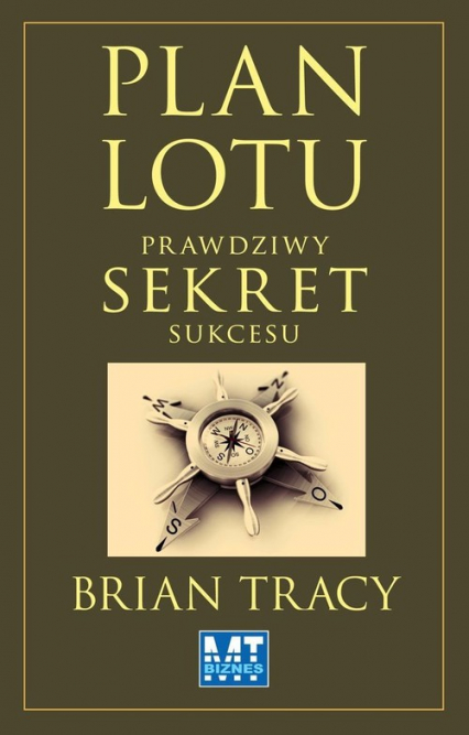 Plan lotu Prawdziwy sekret sukcesu - Brian Tracy | okładka