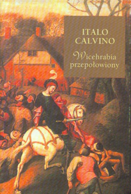 Wicehrabia przepołowiony - Italo Calvino | okładka