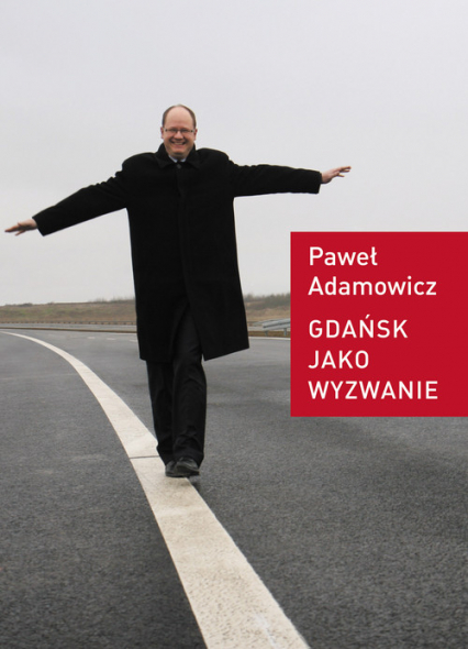 Gdańsk jako wyzwanie - Paweł Adamowicz | okładka