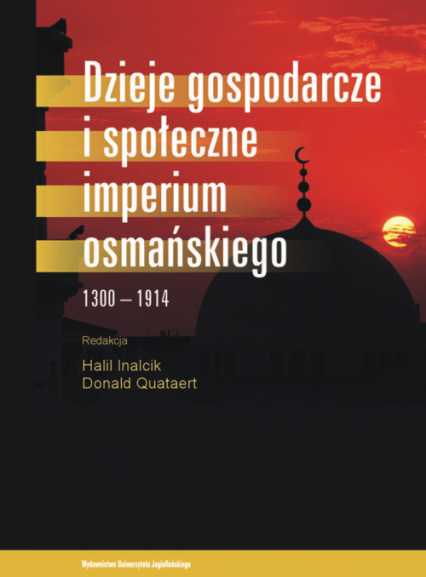 Dzieje gospodarcze i społeczne Imperium Osmańskiego 1300-1914 -  | okładka