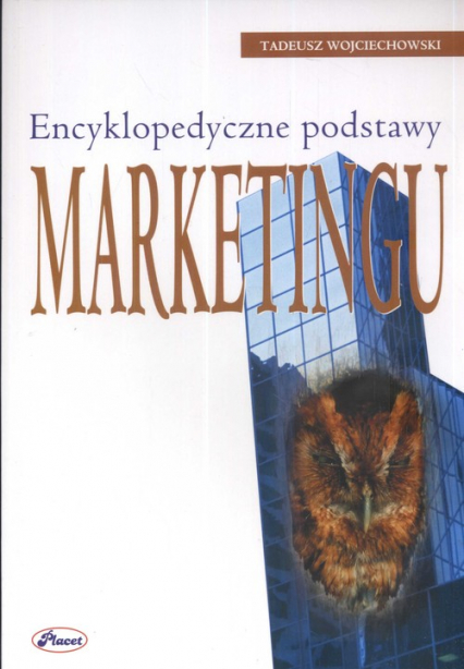 Encyklopedyczne podstawy marketingu - Tadeusz Wojciechowski | okładka