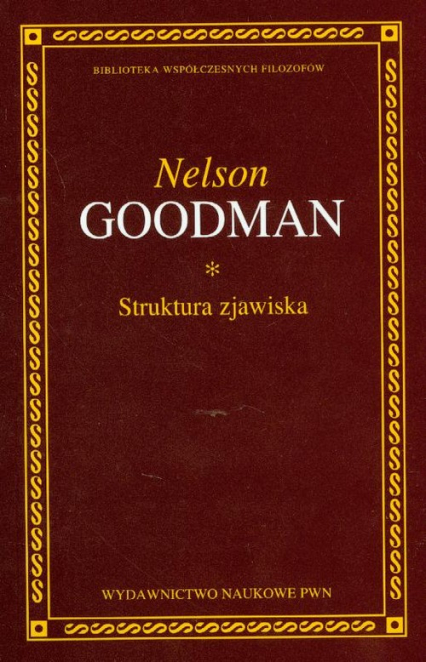 Struktura zjawiska - Nelson Goodman | okładka