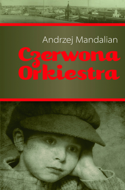 Czerwona orkiestra - Andrzej Mandalian | okładka