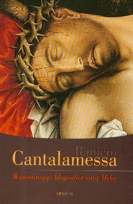 Wspominając błogosławioną Mękę - Cantalamessa Raniero | okładka