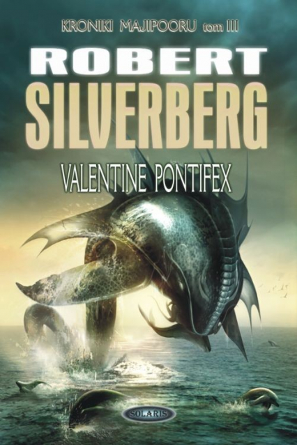 Valentine Pontifex Tom 3 - Robert Silverberg | okładka