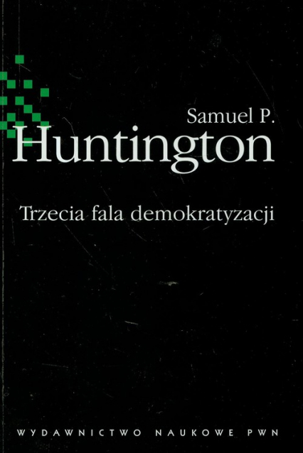 Trzecia fala demokratyzacji - Samuel Huntington | okładka