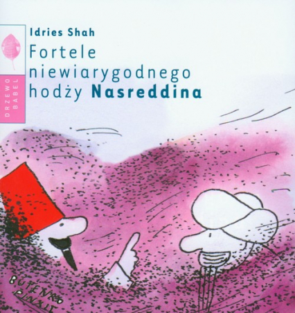 Fortele niewiarygodnego hodży Nasreddina - Idries Shah | okładka