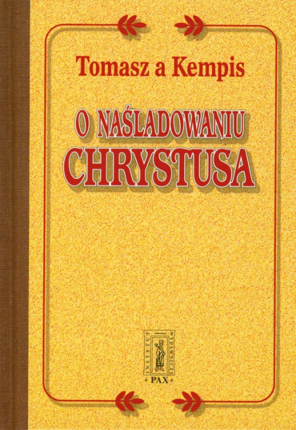 O Naśladowaniu Chrystusa - Tomasz á Kempis | okładka