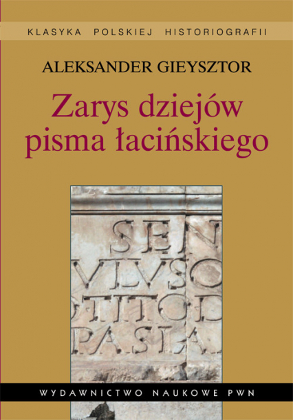 Zarys dziejów pisma łacińskiego - Aleksander Gieysztor | okładka