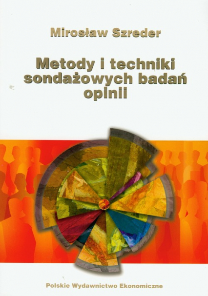 Metody i techniki sondażowych badań opinii - Mirosław Szreder | okładka