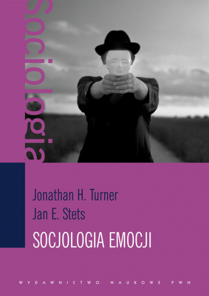 Socjologia emocji - Stets Jan E., Turner Jonathan H. | okładka