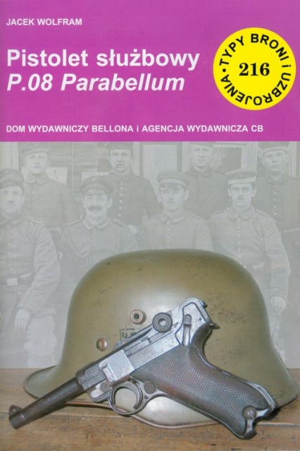 Pistolet służbowy P.08 Parabellum - Jacek Wolfram | okładka