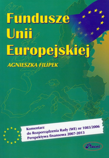 Fundusze Unii Europejskiej - Agnieszka Filipek | okładka