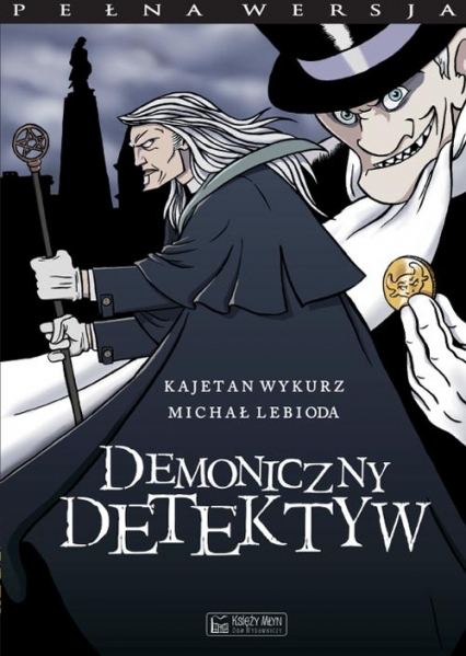 Demoniczny detektyw - Kajetan Wykurz, Lebioda Michał | okładka