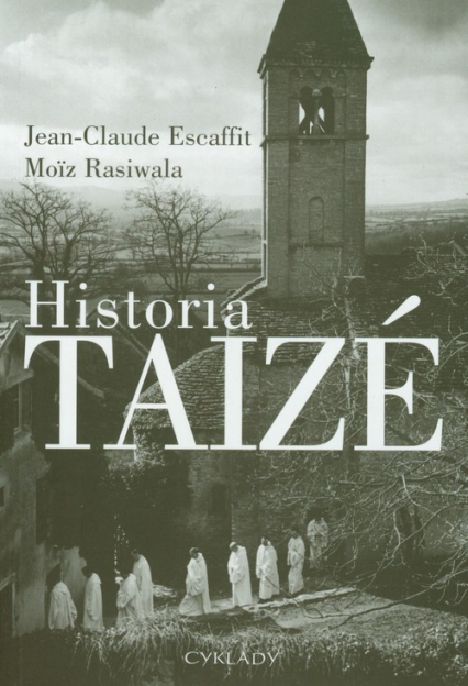 Historia Taize - Escaffit Jean Claude, Rasiwala Moiz | okładka