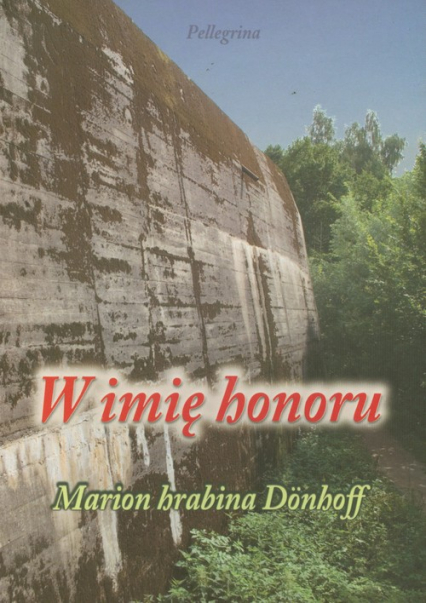W imię honoru - Marion Donhoff | okładka