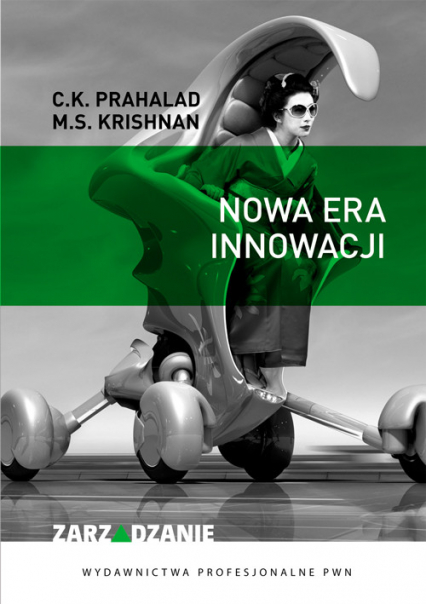Nowa era innowacji - Krishnan M. S., Prahalad C. K. | okładka