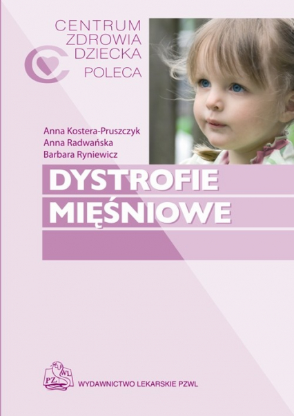 Dystrofie mięśniowe - Anna Radwańska, Kostera-Pruszczyk Anna, Ryniewicz Barbara | okładka