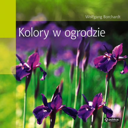 Kolory w ogrodzie - Wolfgang Borchardt | okładka
