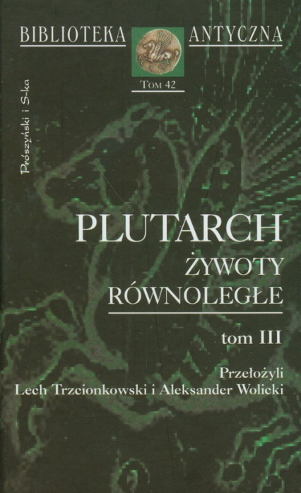 Plutarch Żywoty równoległe Tom 3 - Plutarch | okładka