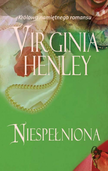 Niespełniona - Virginia Henley | okładka