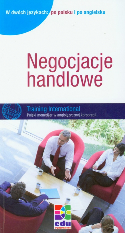 Negocjacje handlowe Wydanie dwujęzyczne: po polsku i po angielsku - Heeper Astrid, Schmidt Michael | okładka