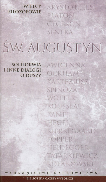 Wielcy filozofowie 7 Solilokwia i inne dialogi o duszy - Augustyn św. | okładka