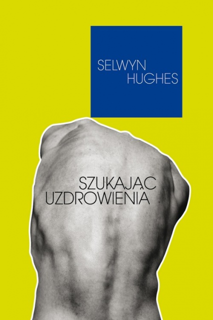 Szukając uzdrowienia - Selwyn Hughes | okładka