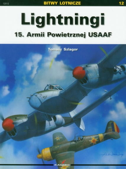 Lightningi 15. Armii Powietrznej USAAF - Tomasz Szlagor | okładka