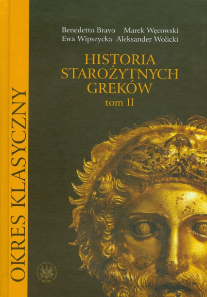 Historia starożytnych Greków Tom 2 - Aleksander Wolicki | okładka