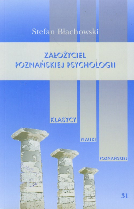 Założyciel poznańskiej psychologii - Stefan Błachowski | okładka