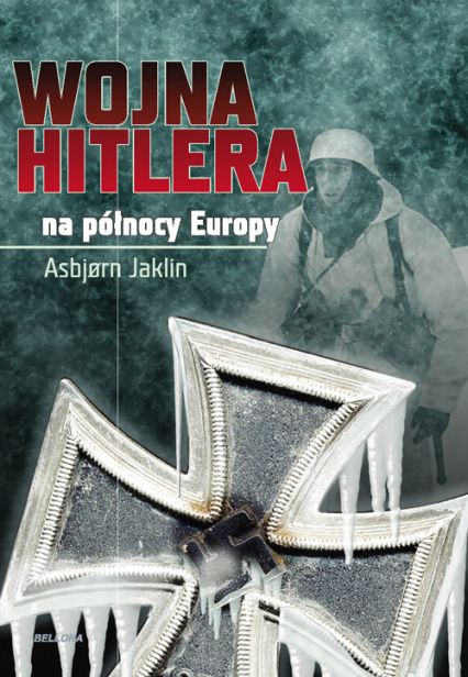 Wojna Hitlera na północy Europy - Jaklin Asbjorn | okładka