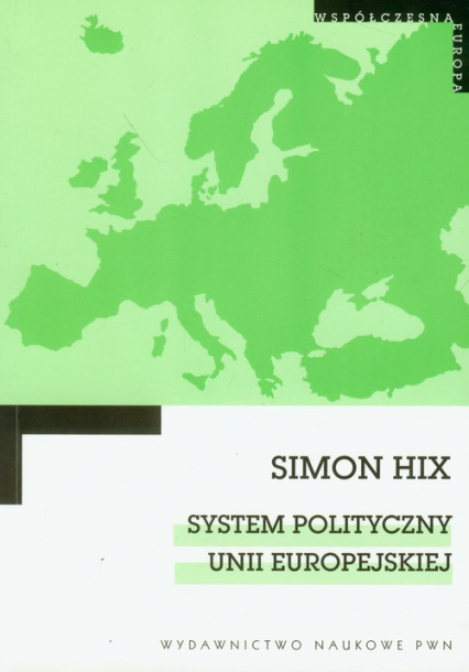 System polityczny Unii Europejskiej - Simon Hix | okładka