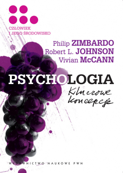 Psychologia Kluczowe koncepcje Tom 5 Człowiek i jego środowisko - Johnson Robert L., McCann Vivian, Philip Zimbardo | okładka