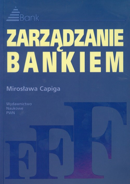 Zarządzanie bankiem - Capiga Mirosława | okładka