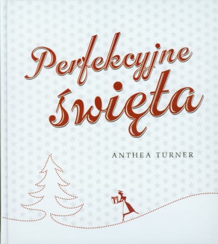 Perfekcyjne święta - Anthea Turner | okładka