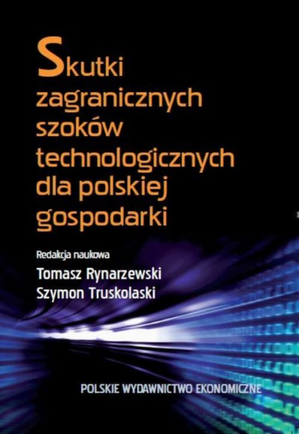 Skutki zagranicznych szoków technologicznych dla polskiej gospodarki - Truskolaski Szymon | okładka