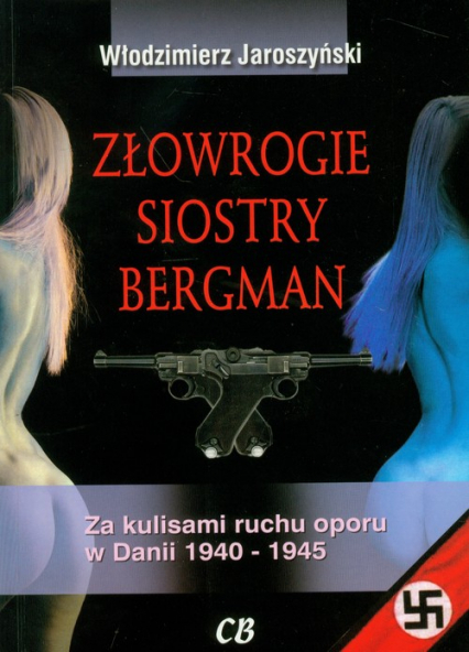 Złowrogie siostry Bergman - Włodzimierz Jaroszyński | okładka