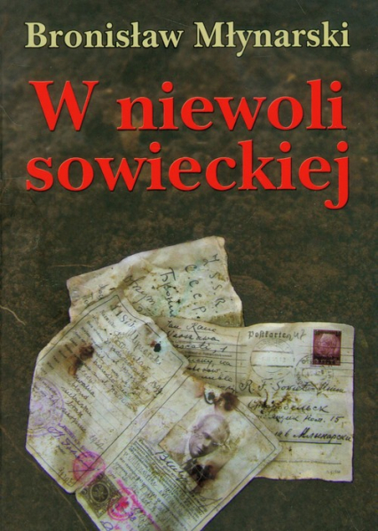 W niewoli sowieckiej - Bronisław Młynarski | okładka