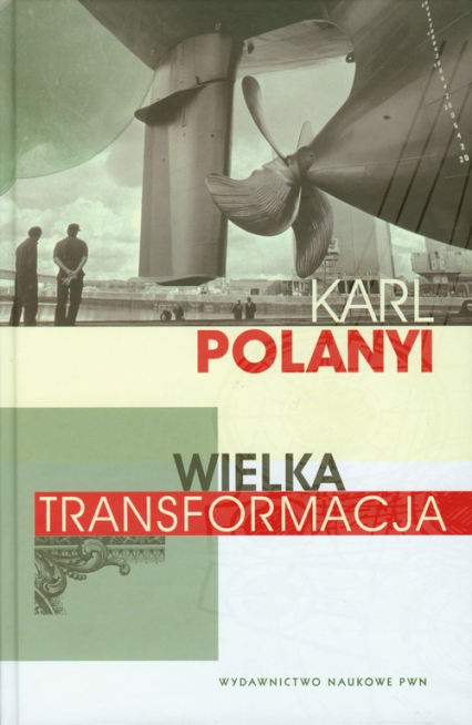 Wielka transformacja - Karl Polanyi | okładka