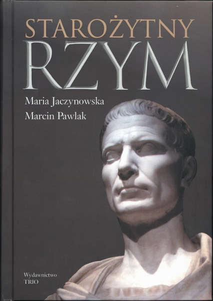 Starożytny Rzym - Jaczynowska Maria, Pawlak Marcin | okładka