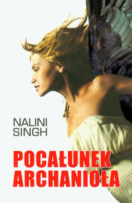 Pocałunek Archanioła Tom 2 - Nalini Singh | okładka