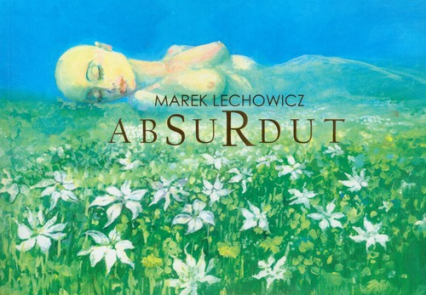 Absurdut - Marek Lechowicz | okładka