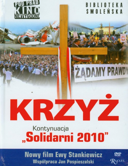 Krzyż + DVD Kontynuacja "Solidarni 2010" -  | okładka